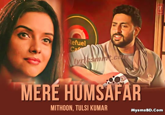 Aye Mere Humsafar – All is Well | Mithoon, Tulsi Kumar