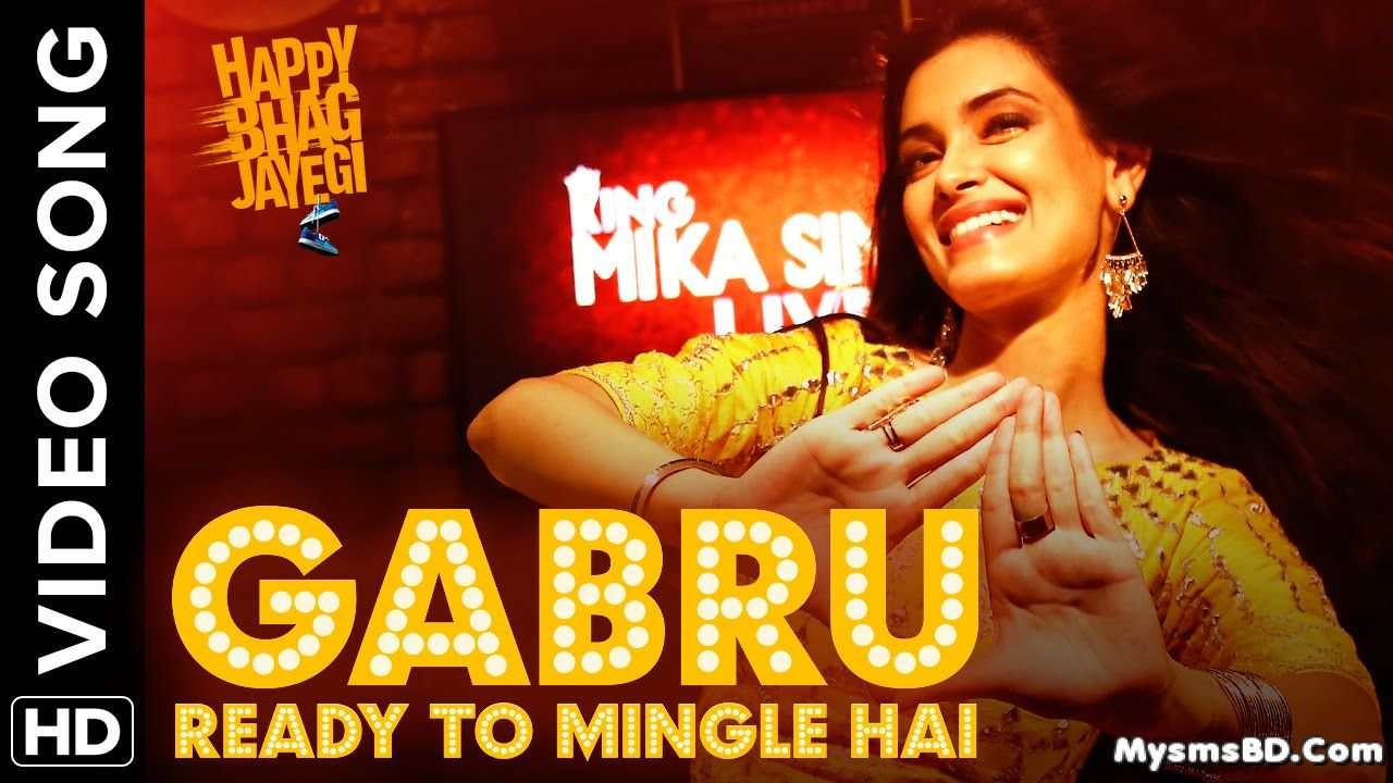 Gabru Ready To Mingle Hai Lyrics – Happy Bhag Jayegi