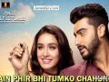 Main Phir Bhi Tumko Chahunga Lyrics - Arijit Singh | Half Girlfriend