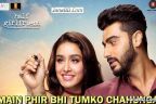Main Phir Bhi Tumko Chahunga Lyrics - Arijit Singh | Half Girlfriend